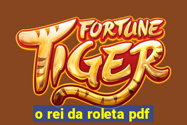 o rei da roleta pdf